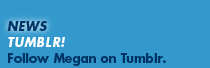 Follow Megan on Tumblr.